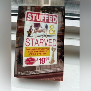 Stuffed & Starved Book by Raj Patel